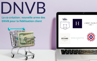 La co-création : nouvelle arme des DNVB pour la fidélisation client